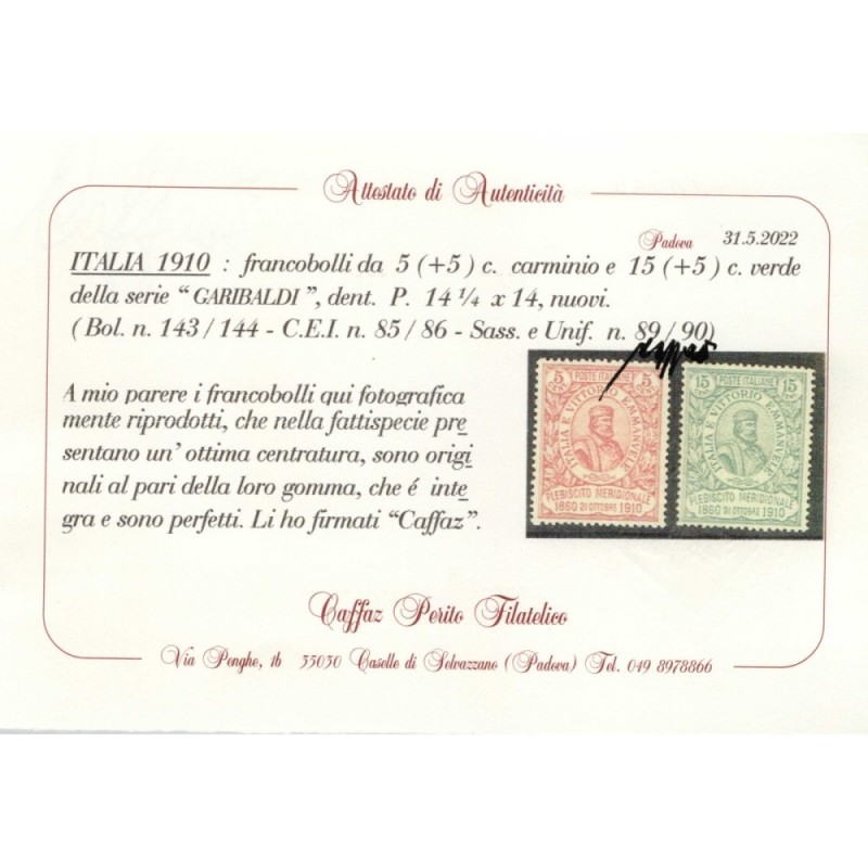 REGNO D'ITALIA 1910 RISORGIMENTO GARIBALDI 4 V. G.I MNH** CERT. CEN...