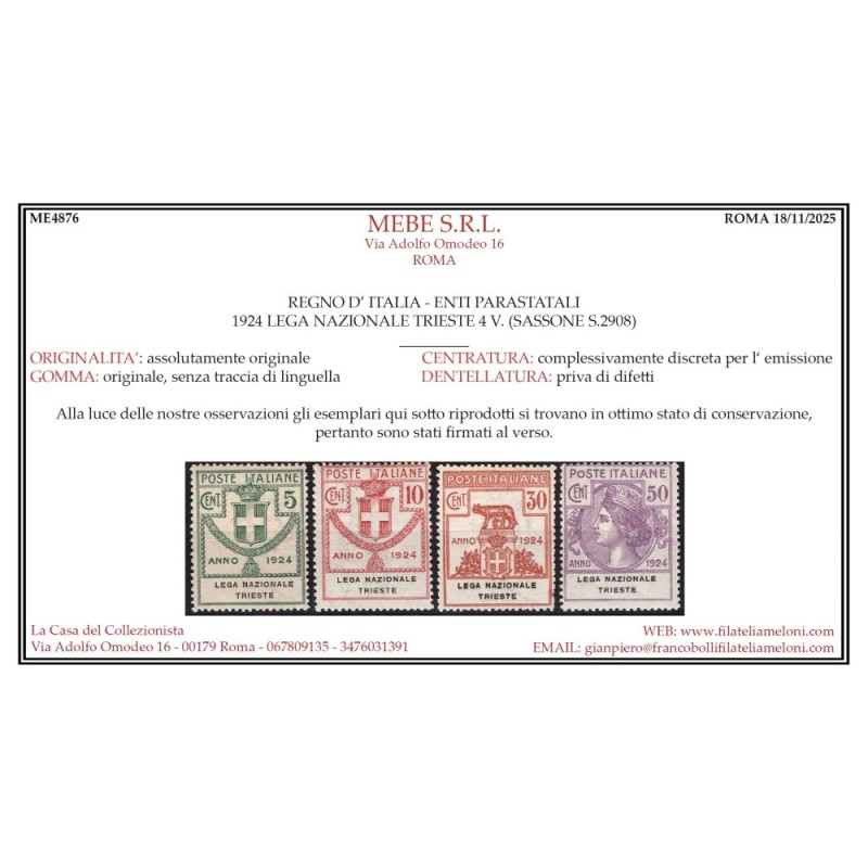REGNO 1924 PARASTATALI LEGA NAZIONALE TRIESTE 4 V. G.I MNH** CERT. ...