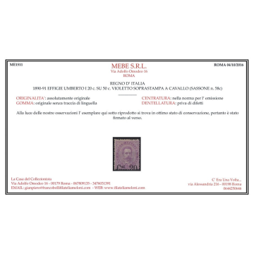 1890-91 REGNO 20 c. SU 50 c. VIOLETTO SOPR. A CAVALLO n.58c CERT. G...
