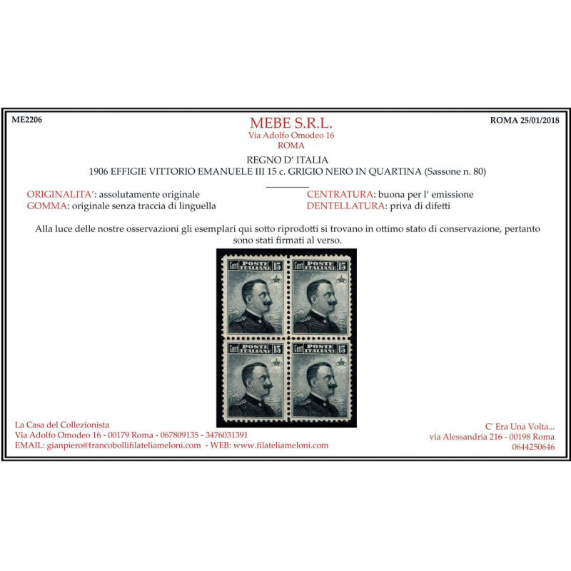 1906 REGNO V.E. III 15 c. n.80 QUARTINA BUONA CENTR. CERT. G.I. MNH...