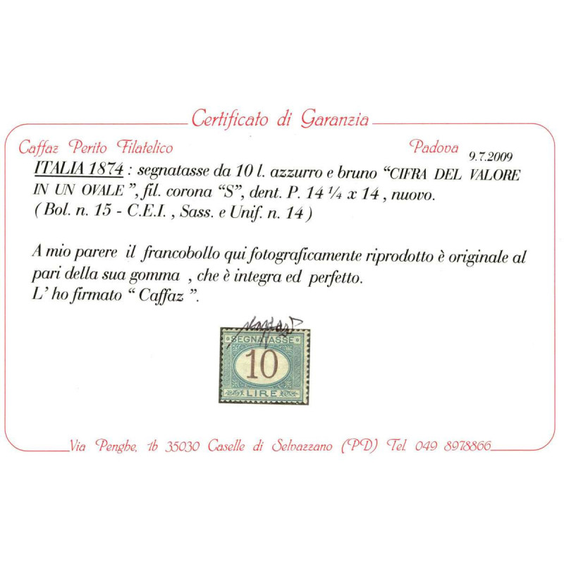 REGNO 1870-74 SEGNATASSE CIFRA IN OVALE 10 LIRE N.14 G.I MNH** CERT...